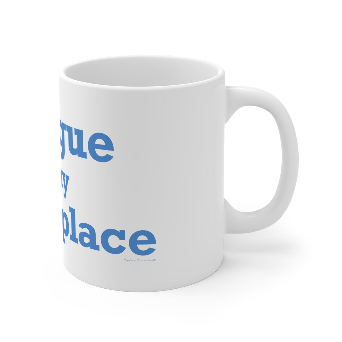 Sprague is My Happy Place Mug 11oz