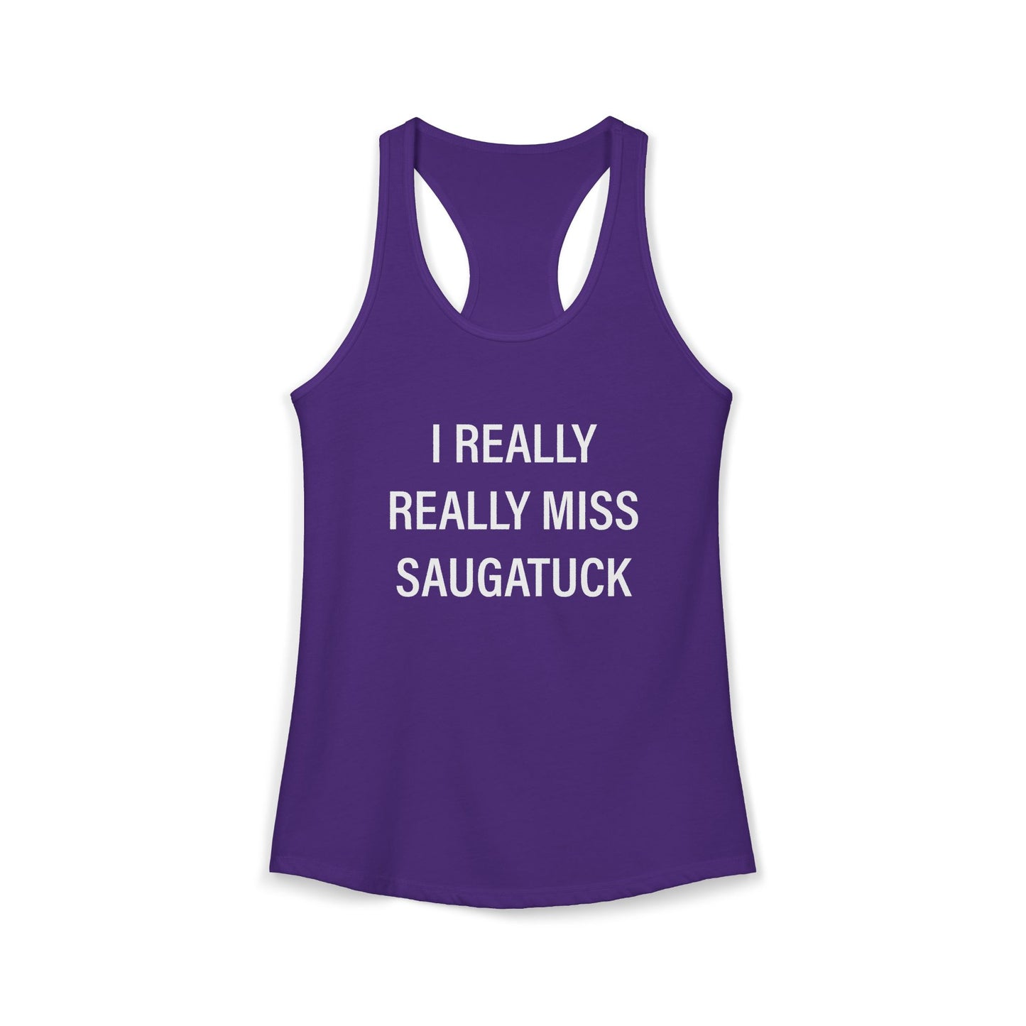 I Really Really Miss Saugatuck Women's Ideal Racerback Tank