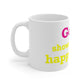 Goose Shows Are My Happy Place - Yellow & Pink Mug 11oz