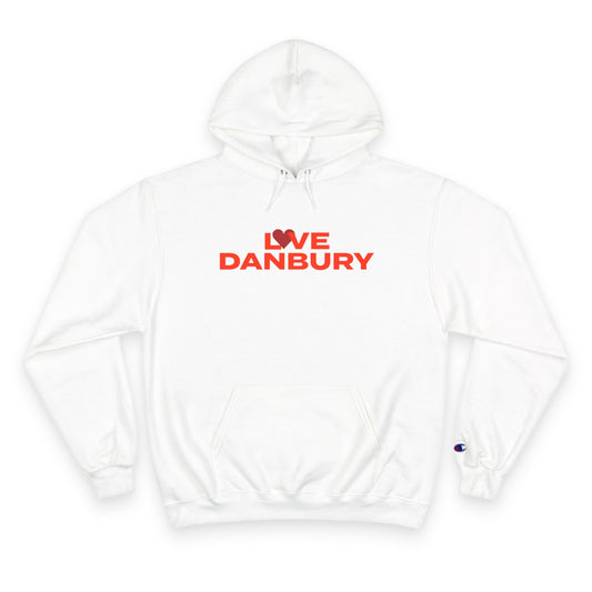 Love Danbury Champion Hoodie