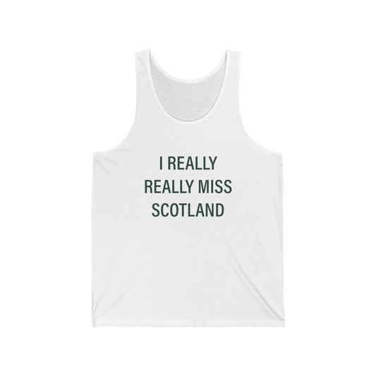 I Really Really Miss Scotland Unisex Jersey Tank Top