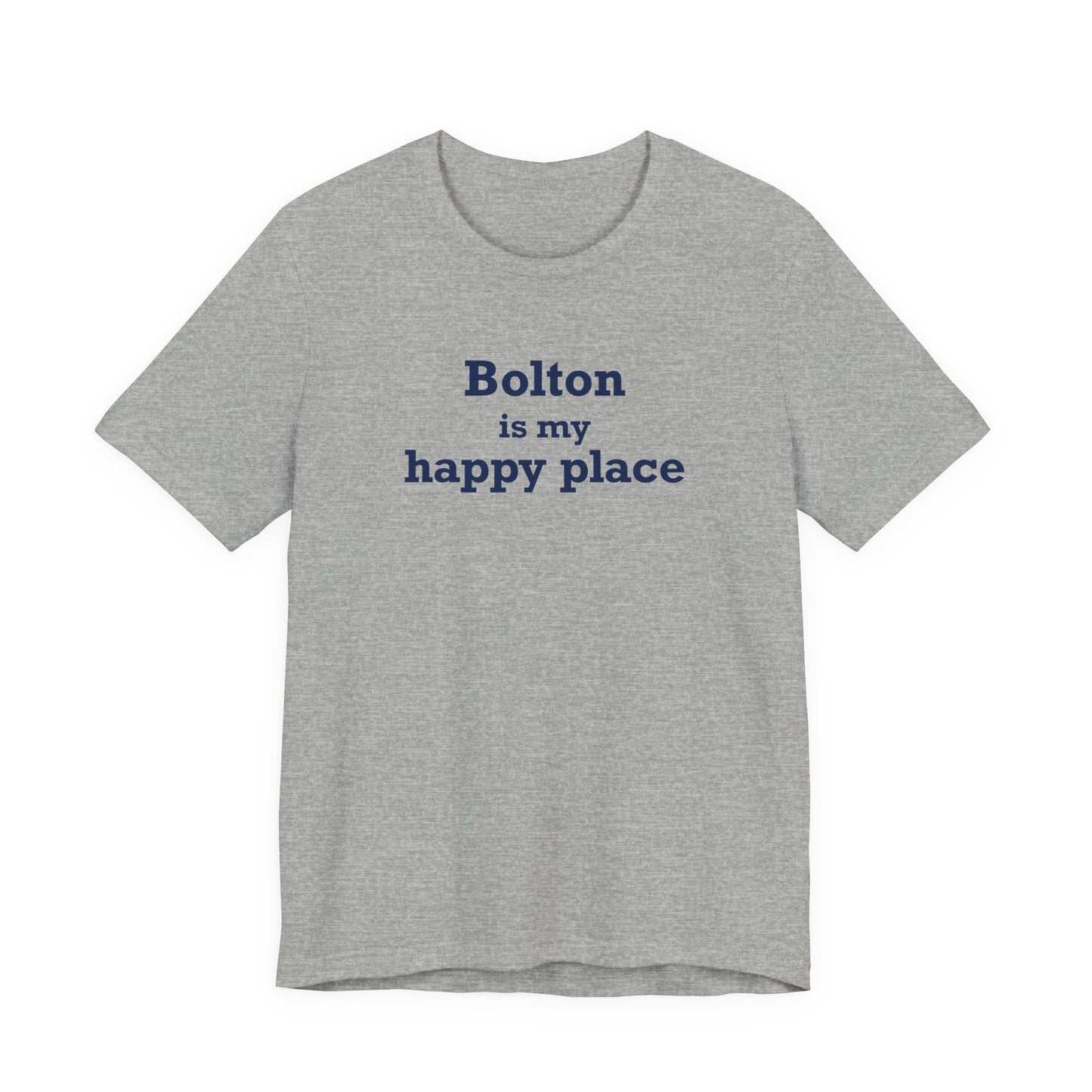 Bolton is My Happy Place Unisex Jersey Short Sleeve T-Shirt