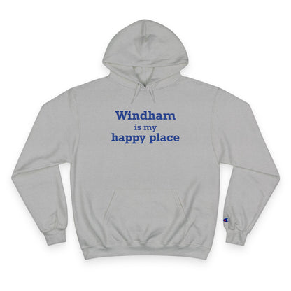 Windham is My Happy Place Champion Hoodie