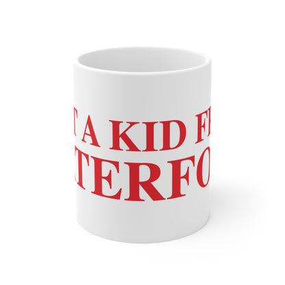 Just a kid from Waterford  Mug 11oz