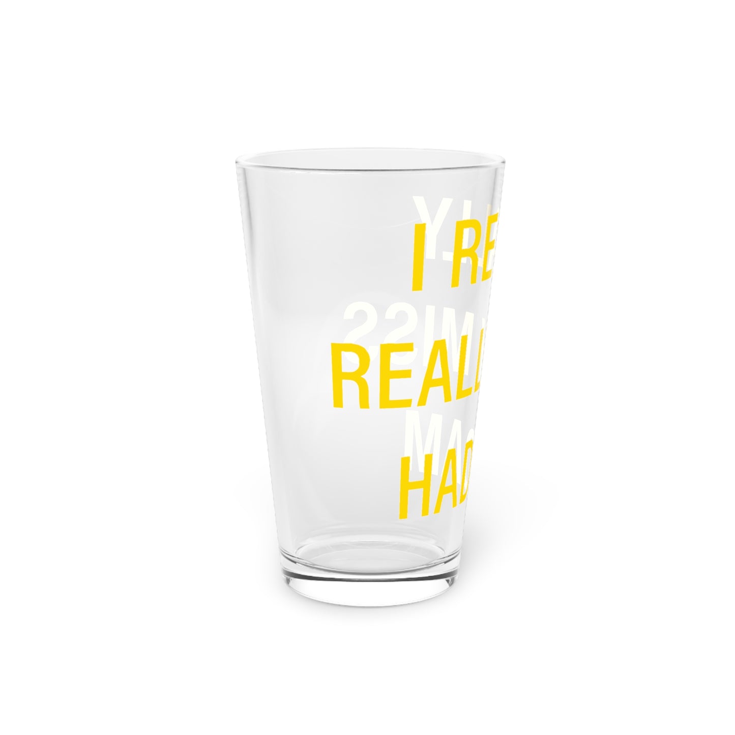I Really Really Miss Haddam Pint Glass, 16oz