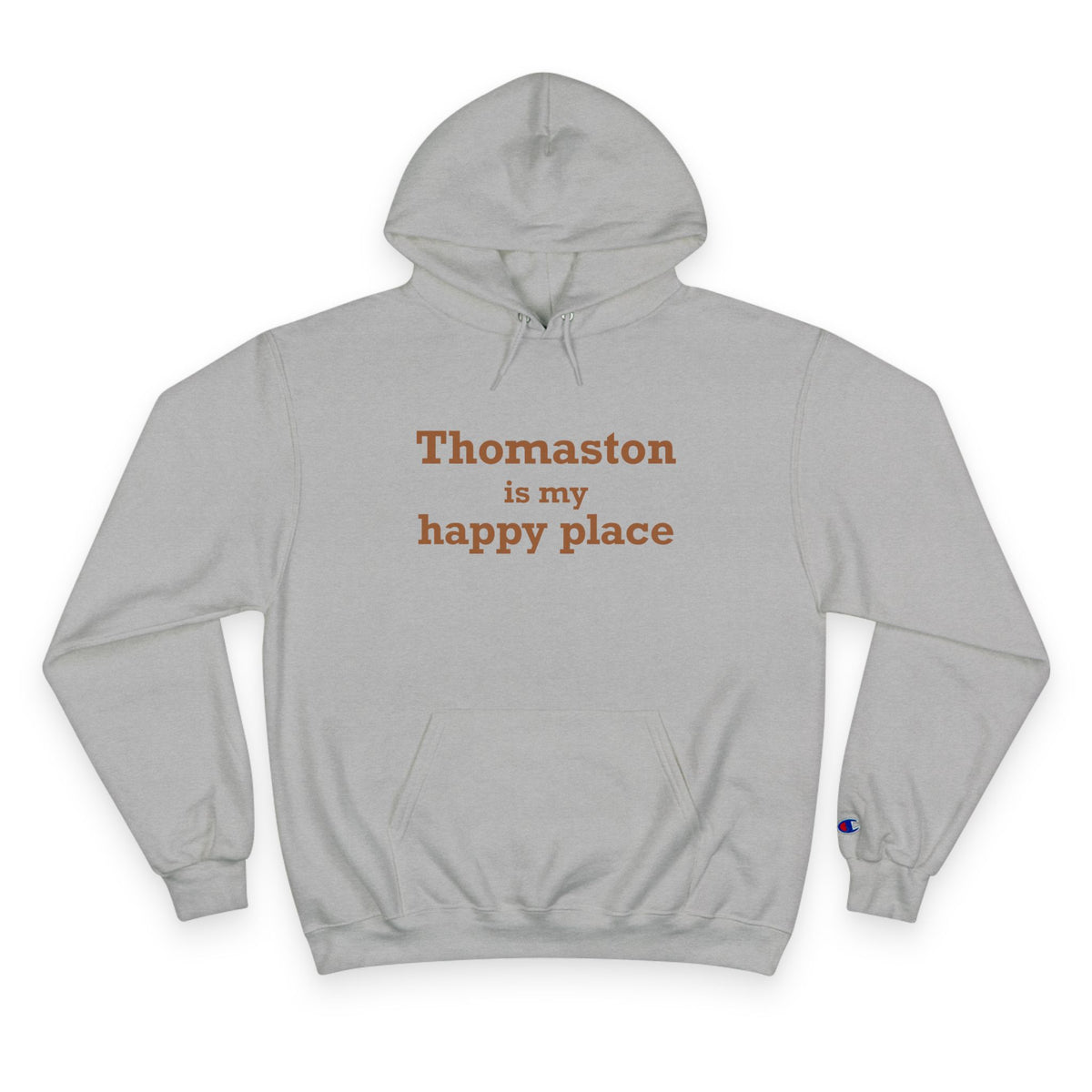 Thomaston is My Happy Place Champion Hoodie