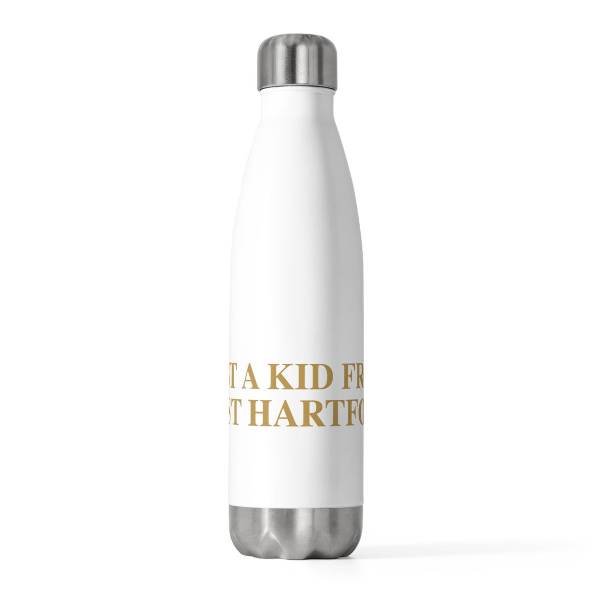 Just a kid from East Hartford Insulated Bottle