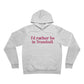 I'd rather be in Trumbull. Unisex Sponge Fleece Pullover Hoodie