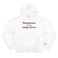 Voluntown is My Happy Place Champion Hoodie
