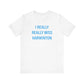 I Really Really Miss Harwinton Unisex Jersey Short Sleeve T-Shirt