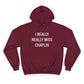 I Really Really Miss Chaplin Champion Hoodie