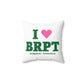 I Heart BRPT Spun Polyester Square Pillow