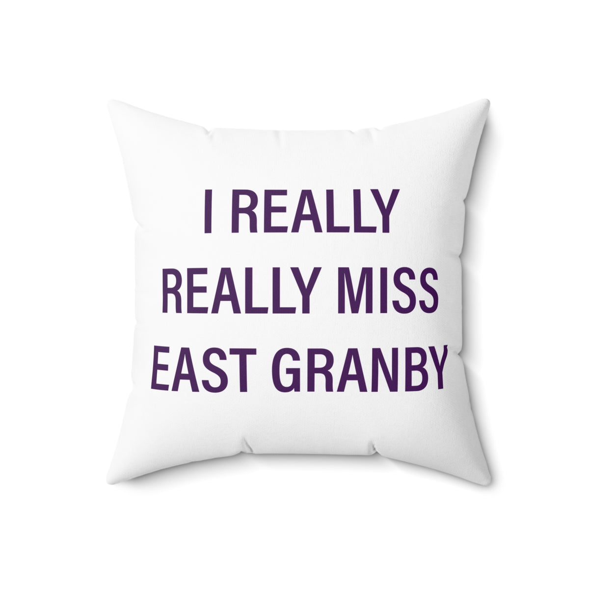 I Really Really Miss East Granby Polyester Square Pillow