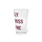 I Really Really Miss East Lyme Pint Glass, 16oz
