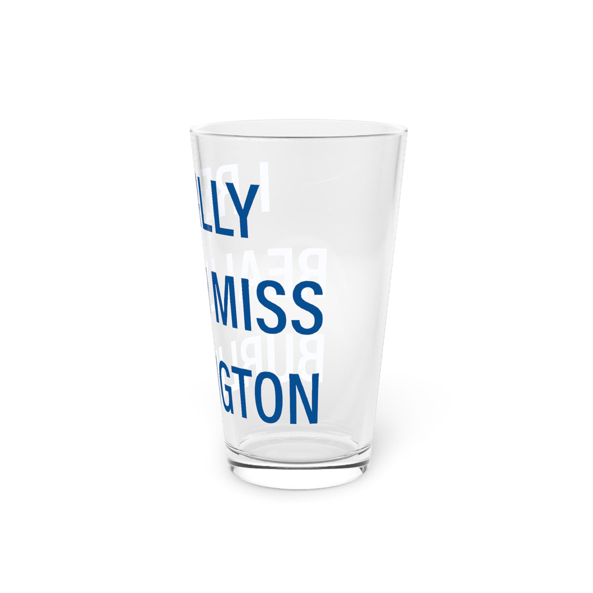 I Really Really Miss Burlington Pint Glass, 16oz