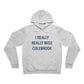 I Really Really Miss Colebrook Unisex Sponge Fleece Pullover Hoodie
