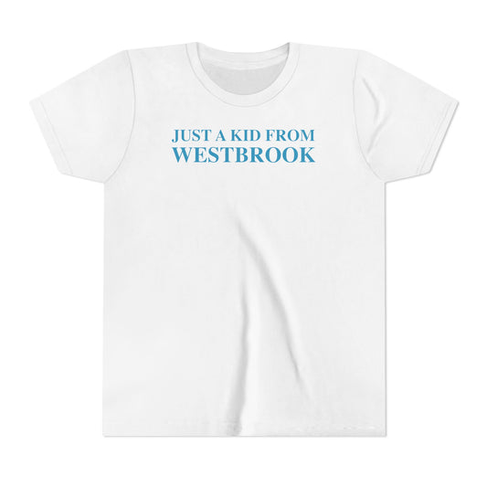 Just a kid from Westbrook Youth Short Sleeve T-Shirt