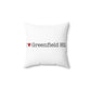 I Heart Greenfield Hill. Spun Polyester Square Pillow