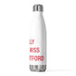 I Really Really Miss West Hartford 20 oz Insulated Bottle