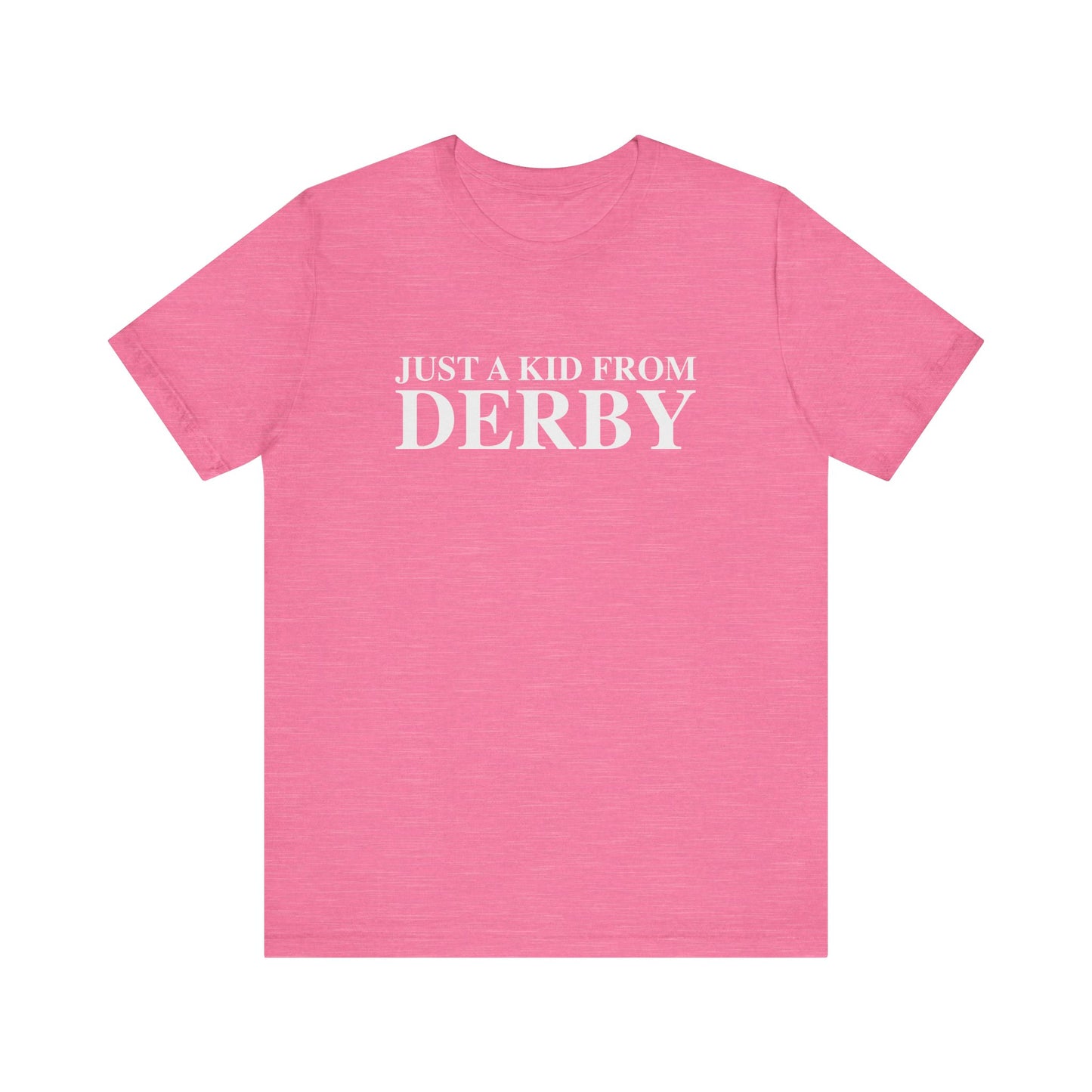 Just a kid from Derby Unisex Jersey Short Sleeve T-Shirt