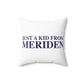 Just a kid from Meriden Polyester Square Pillow