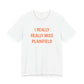 I Really Really Miss Plainfield Unisex Jersey Short Sleeve T-Shirt