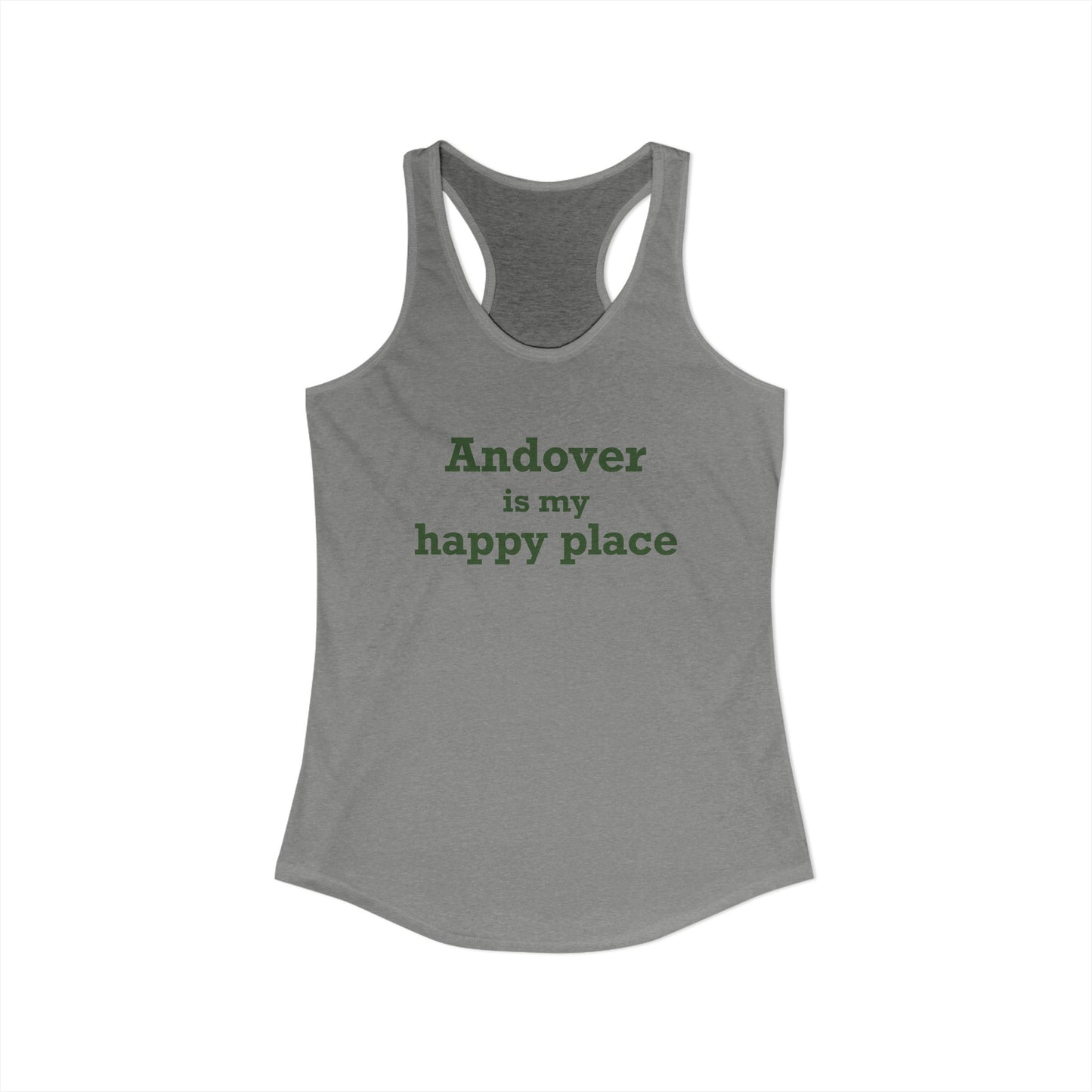 Andover is My Happy Place Women's Ideal Racerback Tank Top