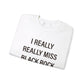 I Really Really Miss Black Rock Unisex Heavy Blend™ Crewneck Sweatshirt