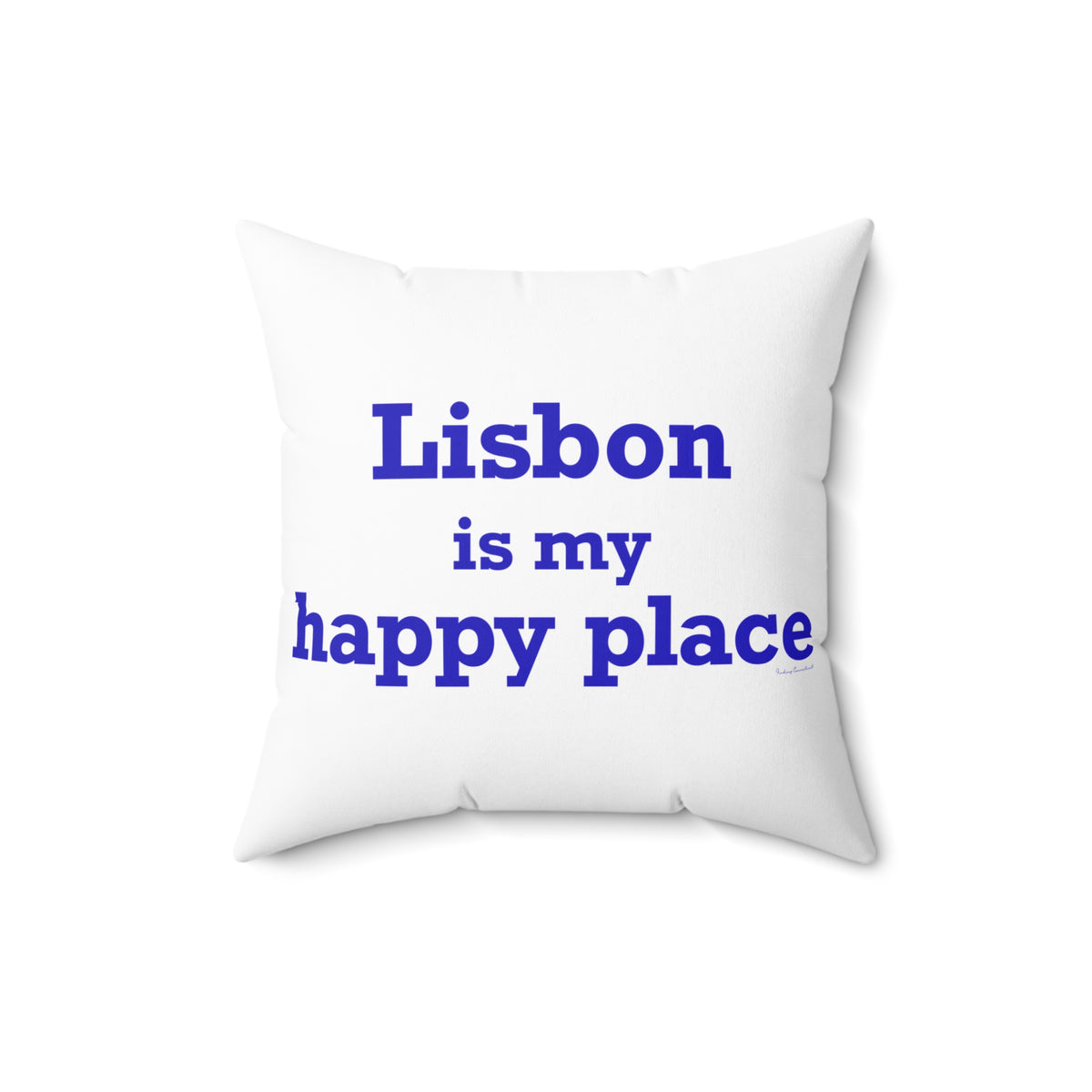 Lisbon is My Happy Place Spun Polyester Square Pillow