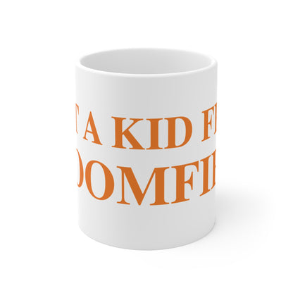 Just a kid from Bloomfield Mug 11oz