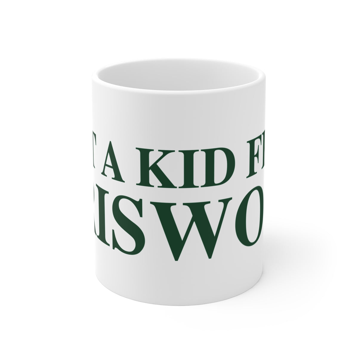 Just a kid from Griswold Mug 11oz