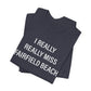 I Really Really Miss Fairfield Beach Unisex Jersey Short Sleeve T-Shirt