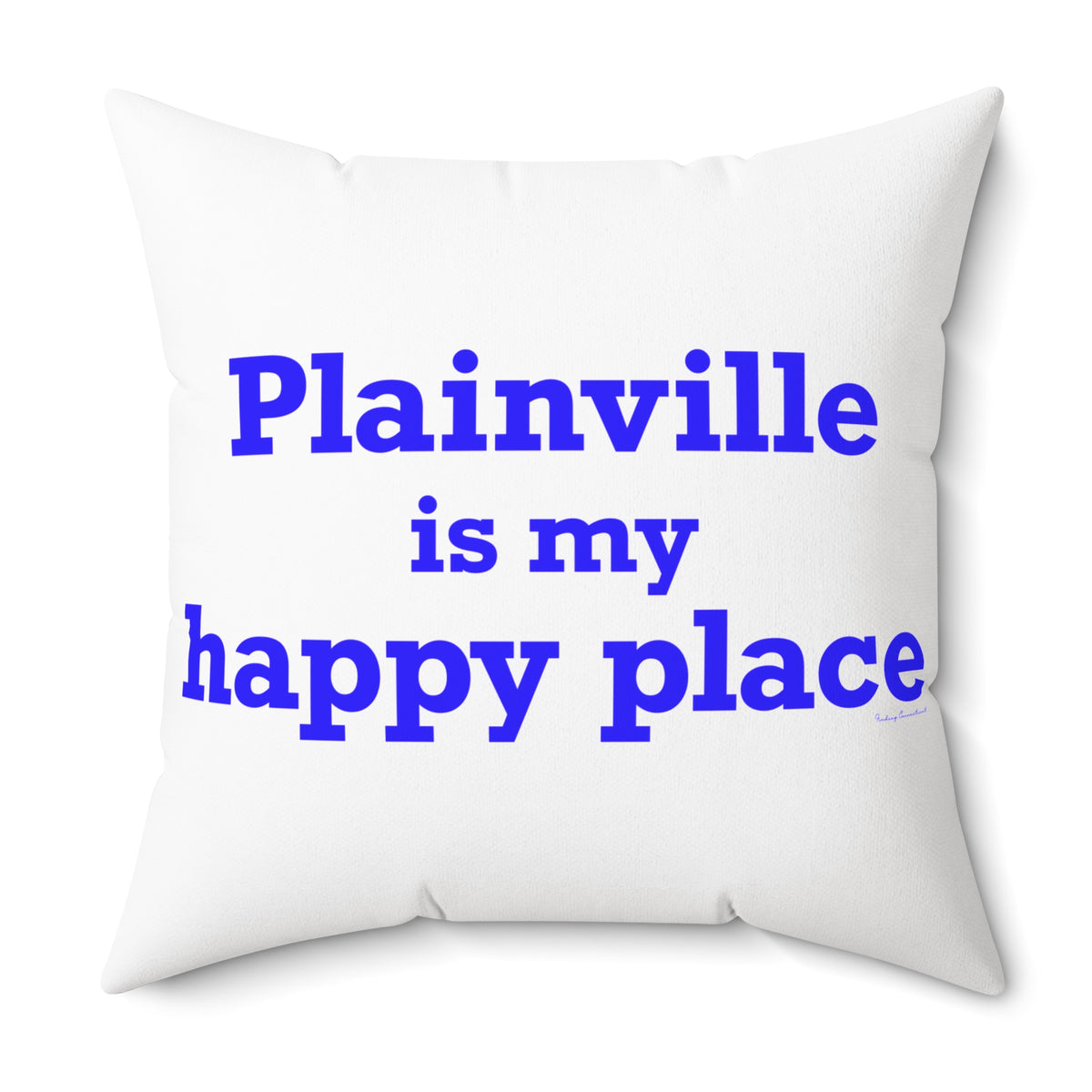Plainville is My Happy Place Polyester Square Pillow
