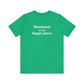 Newtown Is My Happy Place Unisex Jersey Short Sleeve T-Shirt