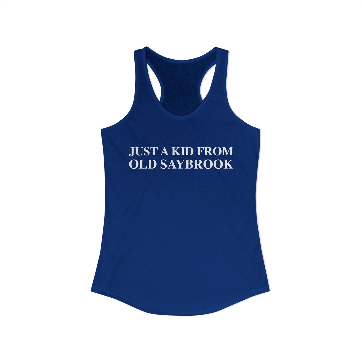 Just a kid from Old Saybrook Women's Ideal Racerback Tank Top