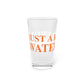 Just a kid from Watertown  Pint Glass, 16oz