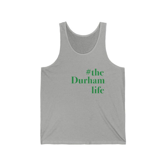 #thedurhamlife Unisex Jersey Tank