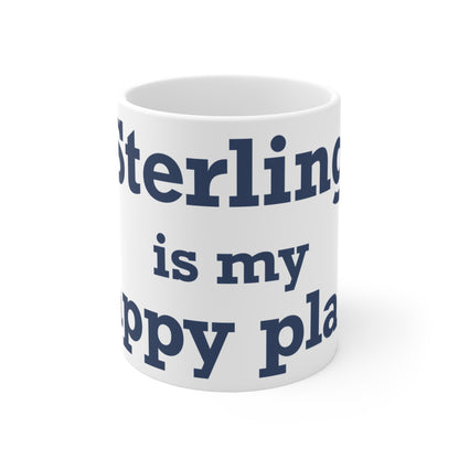 Sterling is My Happy Place Mug 11oz