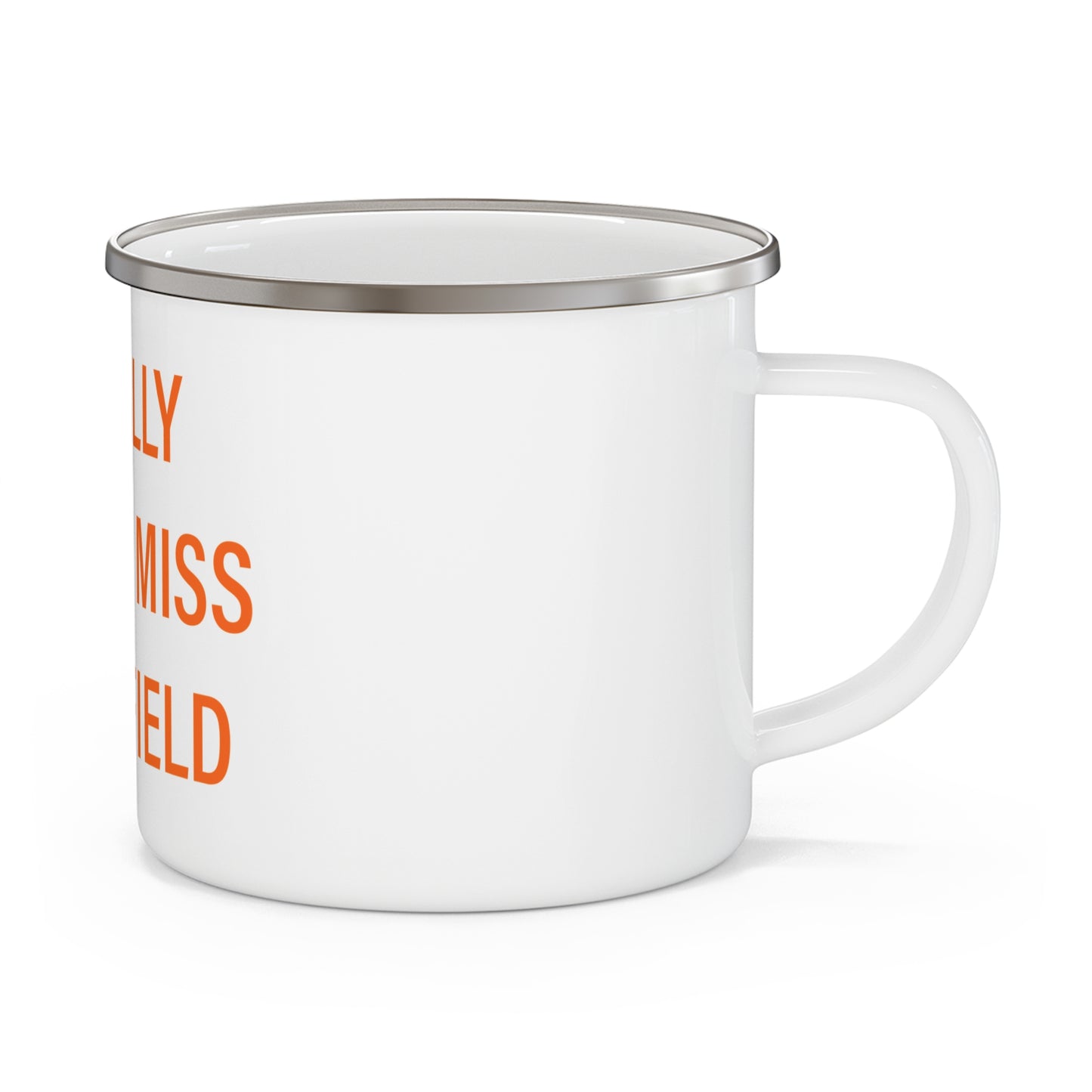 I Really Really Miss Ridgefield Enamel Camping Mug