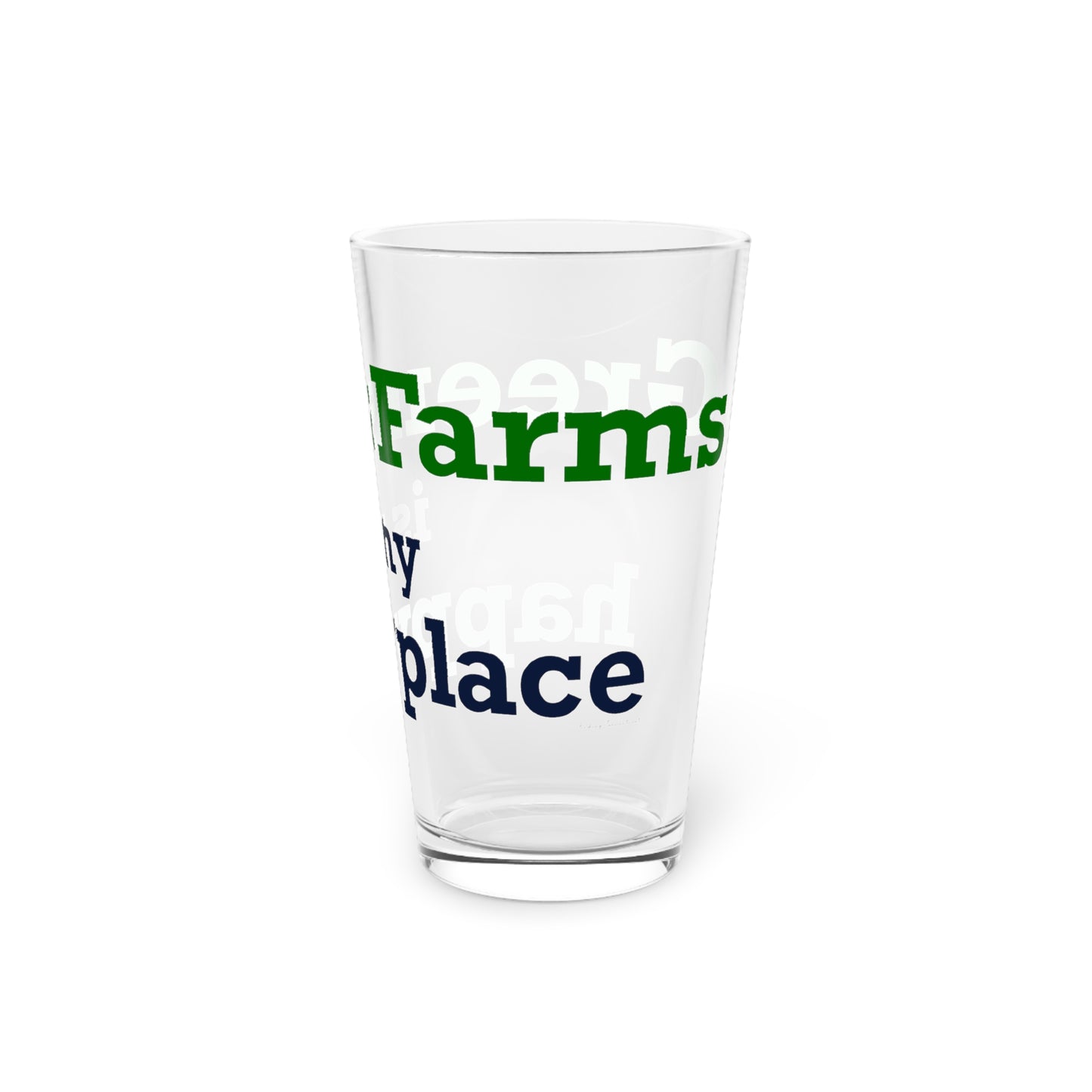 Greens Farms is my Happy Place Pint Glass, 16oz