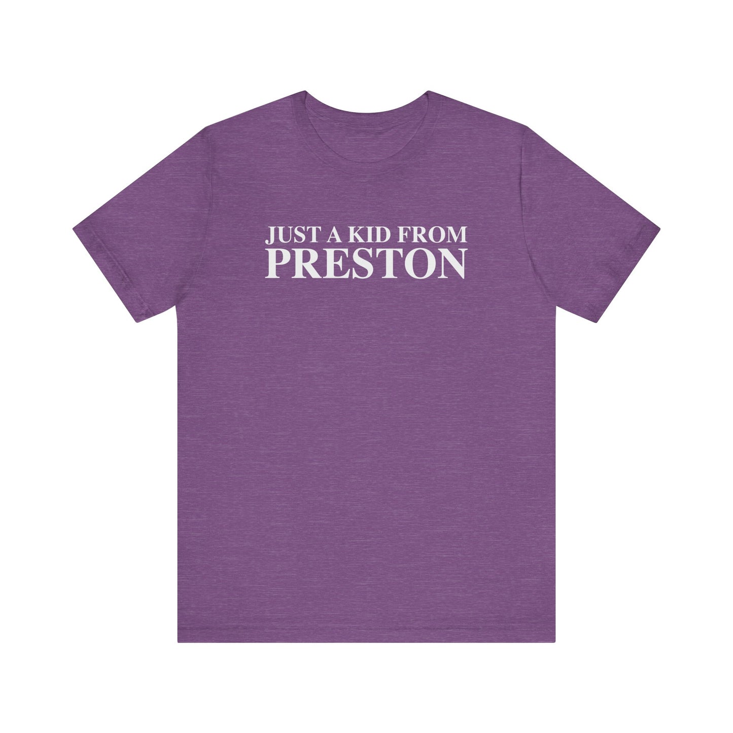 Just a kid from Preston Unisex Jersey Short Sleeve T-Shirt