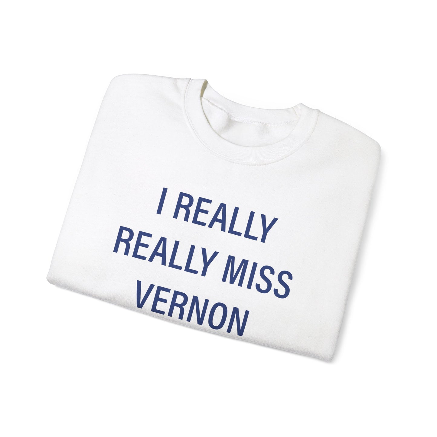 I Really Really Miss Vernon Unisex Heavy Blend™ Crewneck Sweatshirt