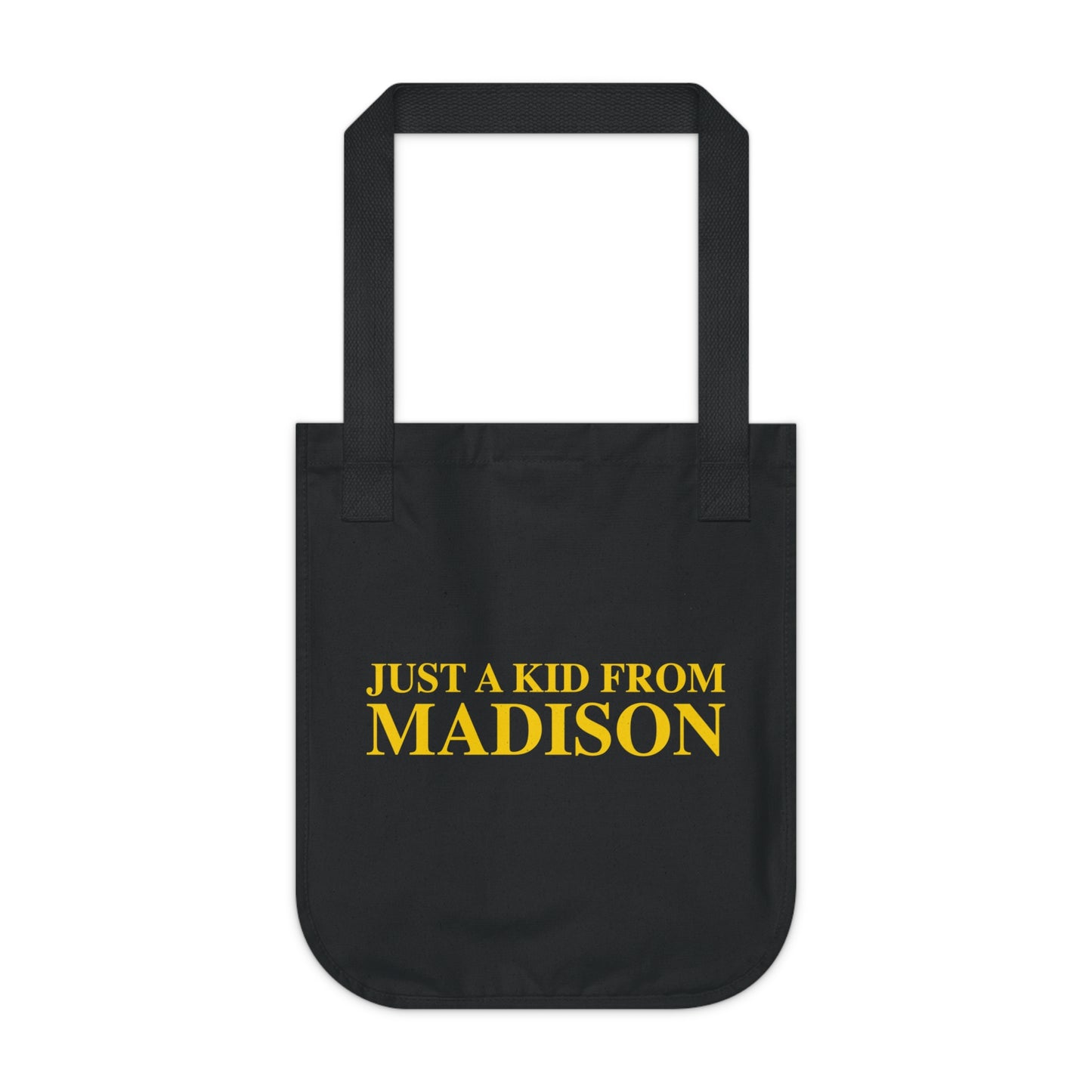 Just a kid from Madison Organic Canvas Tote Bag