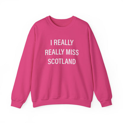 I Really Really Miss Scotland Unisex Heavy Blend™ Crewneck Sweatshirt