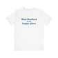West Hartford is My Happy Place Unisex Jersey Short Sleeve T-Shirt