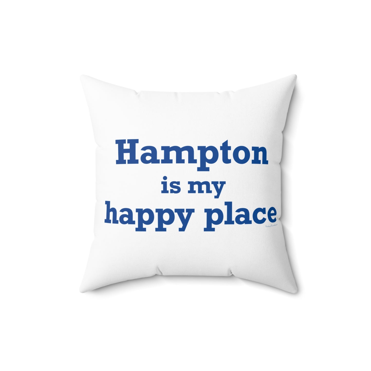 Hampton is My Happy Place Spun Polyester Square Pillow