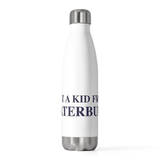 Just a kid from Waterbury 20 oz Insulated Bottle