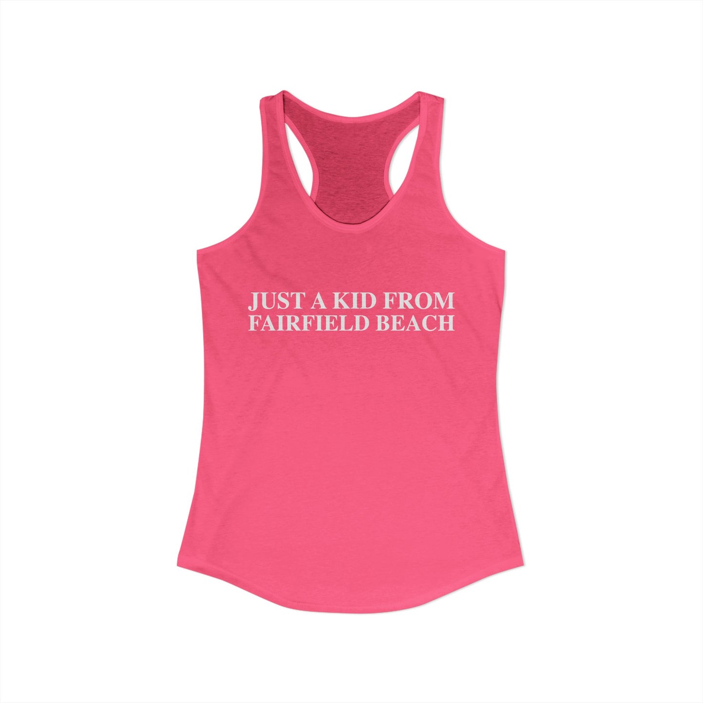 Just a kid from Fairfield Beach Women's Ideal Racerback Tank Top