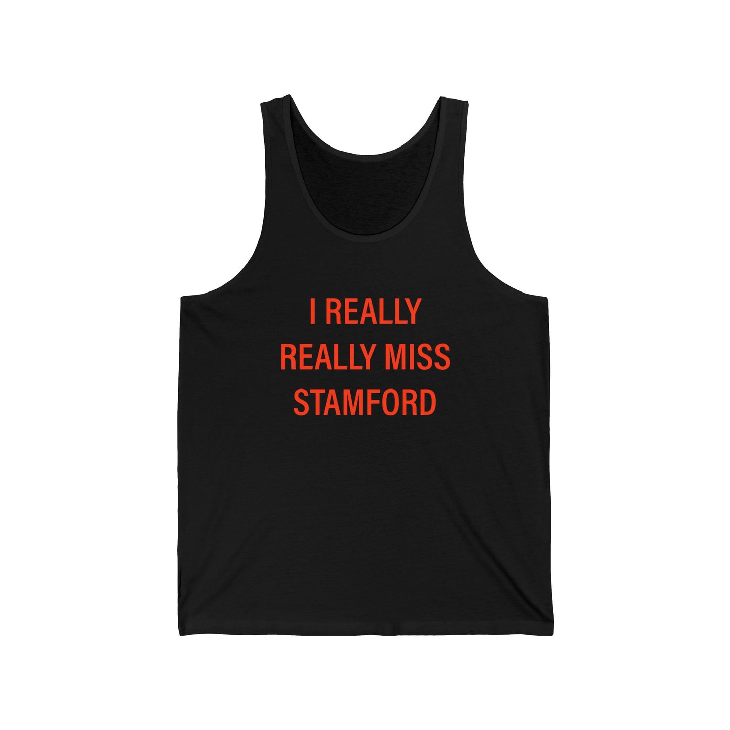 I Really Really Miss Stamford Unisex Jersey Tank Top