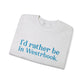 I'd rather be in Westbrook. Unisex Heavy Blend™ Crewneck Sweatshirt